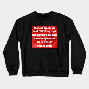 Bible Verse Psalm 110:1 Crewneck Sweatshirt